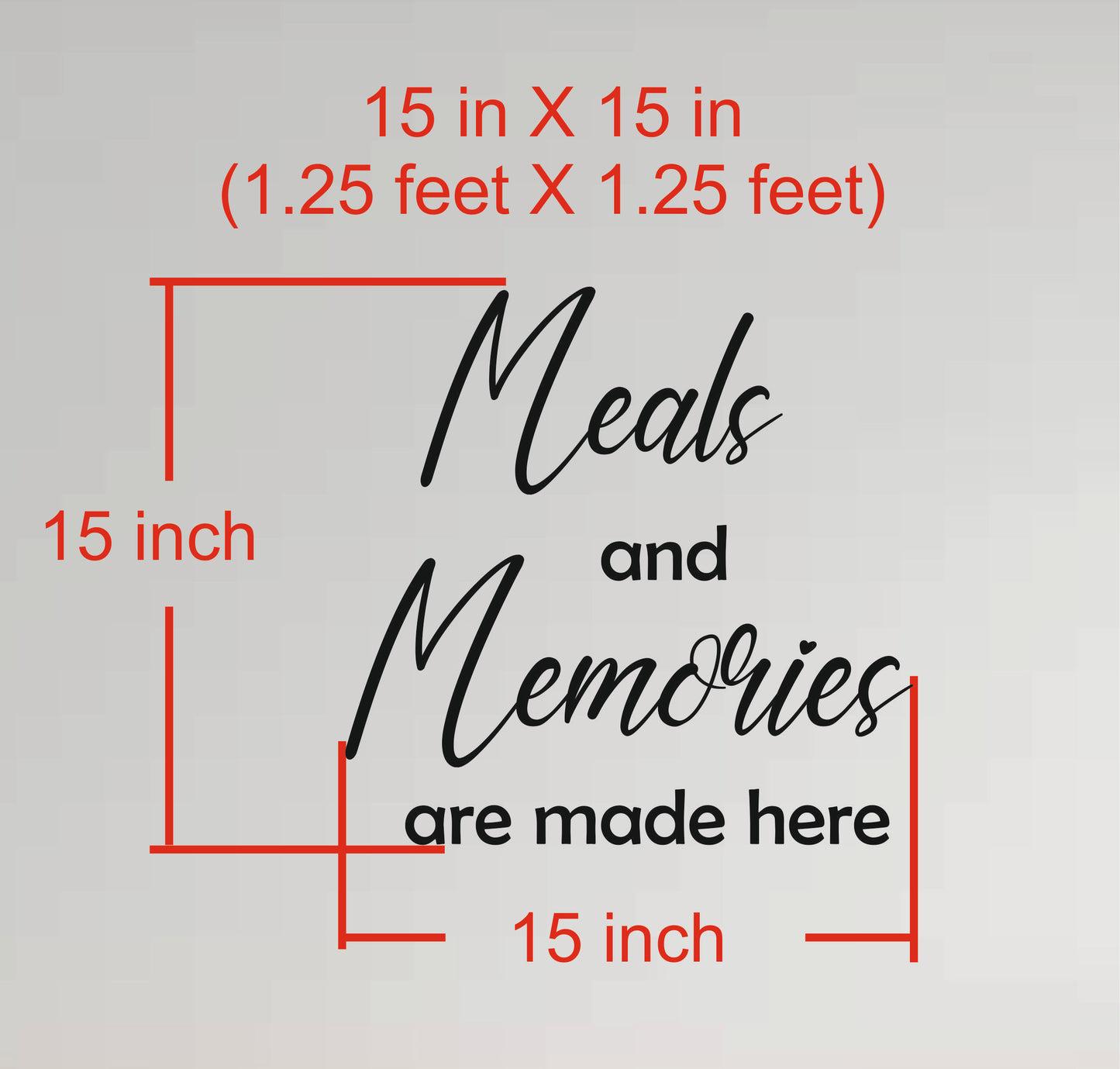 Wall Quote-5, Meals and Memories are made here