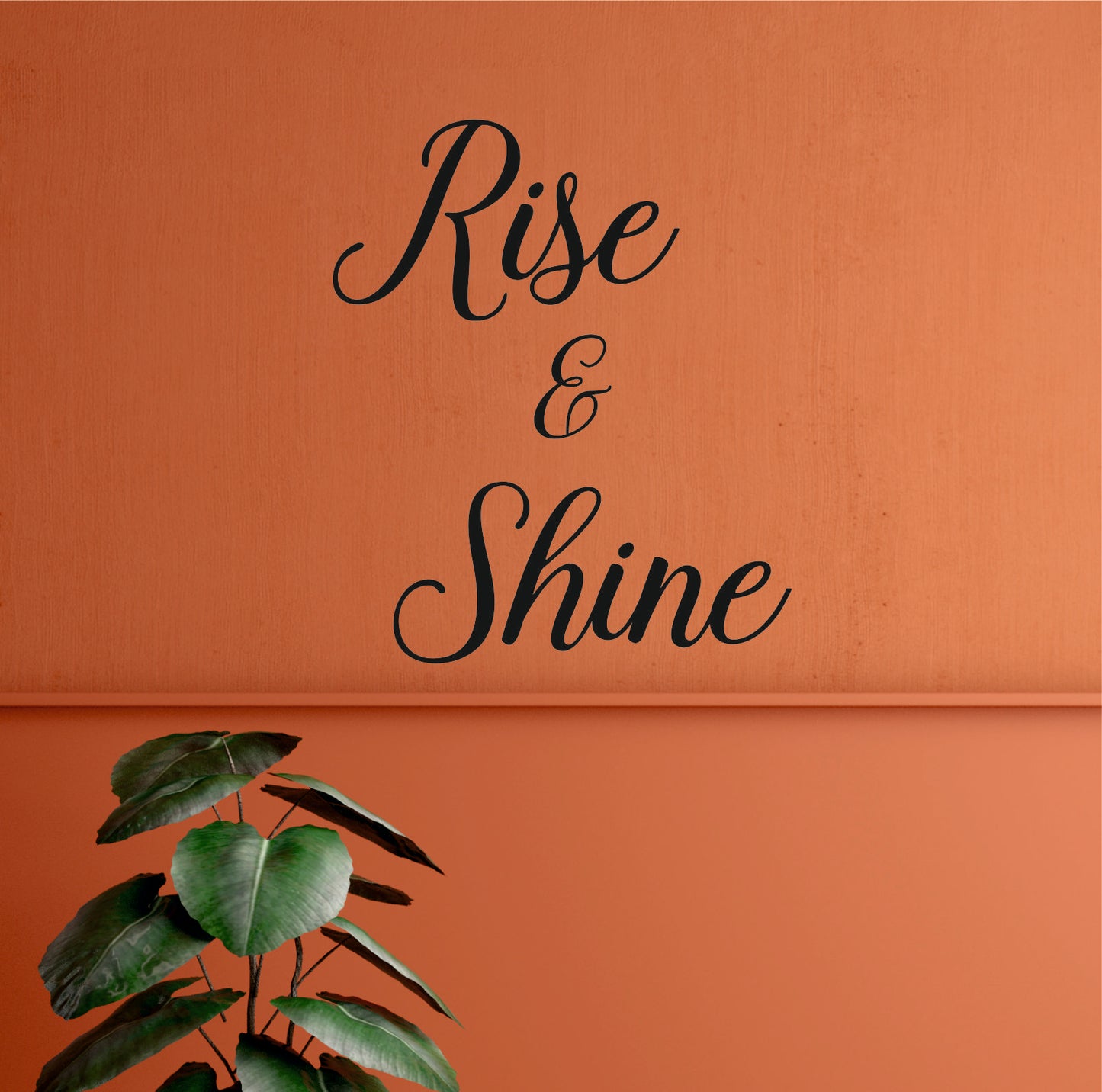 Wall Quote-6, Rise & Shine