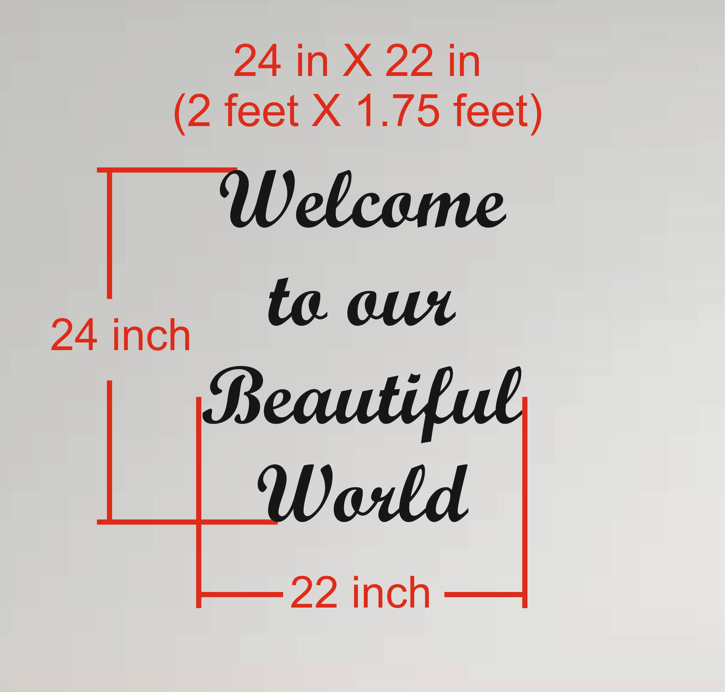 Wall Quote-2, Welcome to our Beautiful World