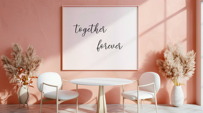 Wall Quote-4, Together Forever