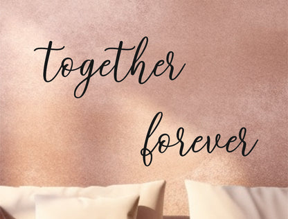 Wall Quote-4, Together Forever