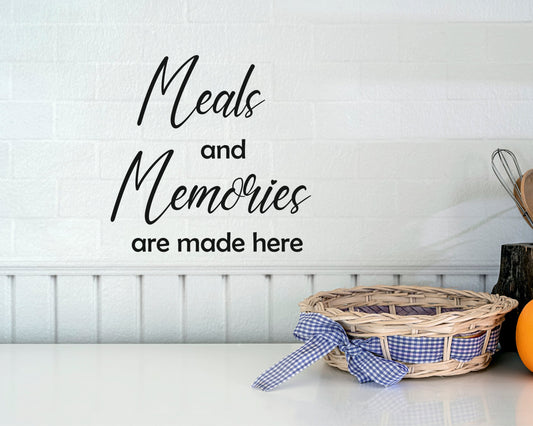 Wall Quote-5, Meals and Memories are made here